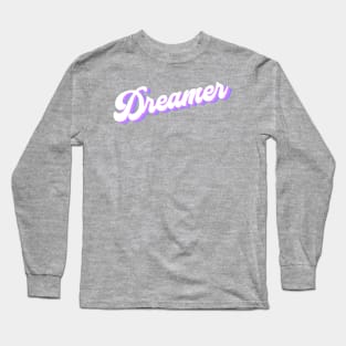 Dreamer Long Sleeve T-Shirt